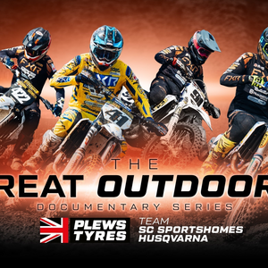 “The Great Outdoors” docuseries - An intimate looks inside British Motocross.